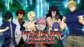 Fairy Tail Final Season Episode 48 Breakdown/Review (Seven Dragons Trapped in Time!)