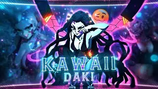 Daki🥴 - KAWAII (sped up) [Edit/AMV]!