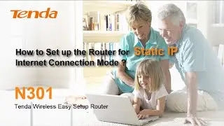 N301-- How to Set up the Router for Static IP Internet Connection Mode