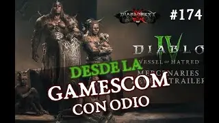 Desde la #gamescom con odio (#174)
