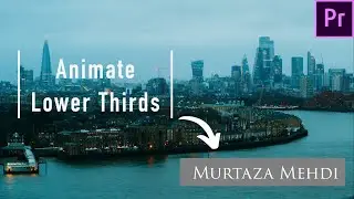 Learn To Create a Lower Third | Adobe Premiere Pro | Tutorial | Easy Lower Thirds