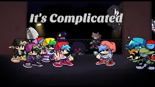 It's Complicated but each turn there's a different BF (ft. Fever and Sticky)