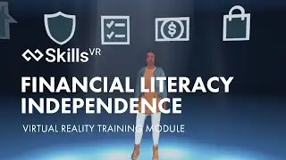 Financial Literacy | Independence | Virtual Reality Training Module | SkillsVR
