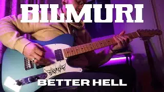 BILMURI - Better Hell (Thicc boi) | GUITAR COVER