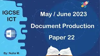 IGCSE ICT | May June 2023 | Paper 22 | Document Production Word