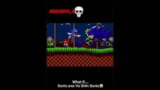 Sonic.exe Vs Shin Sonic 