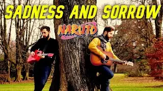 Sadness And Sorrow - Naruto Guitar Cover
