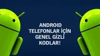 Android Telefonların En Kullanışlı 9 Gizli Kodu