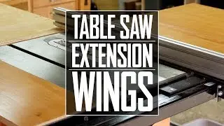 28 - Table Saw Extension Wings
