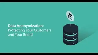 Mastering Data Anonymization Techniques