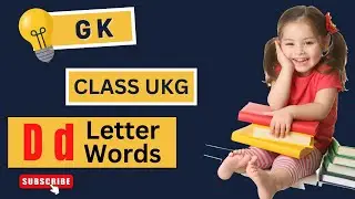 D Letter Words | GK | Class UKG | Exambia