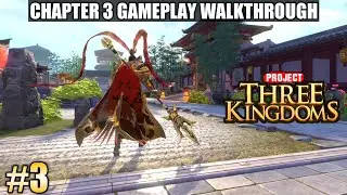 Project Three Kingdoms Gameplay #3 - Chapter 3 Gameplay Walkthrough