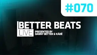 Danny Better - Better Beats Live #BB070 (Hungarian Special)