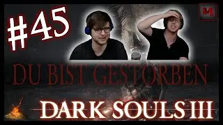 Dark Souls 3 - DU BIST GESTORBEN |#45
