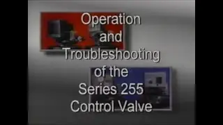 Operation and Troubleshooting of the Autotrol Series 255 Control Valve