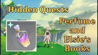 Hidden Quests: Perfume and Elsie's Books - Genshin V6.5 (Luna VI)