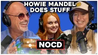 NOCD with Special Guest Sam Temple of H3 | Howie Mandel Does Stuff with Jackelyn Shultz
