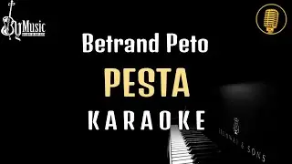 Pesta - Betrand Peto Karaoke Akustik | Piano