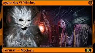 MtG Modern Gameplay - Aggro Hag VS Witches