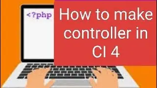 How to make a controller in Codeigniter  4? Using routes.php