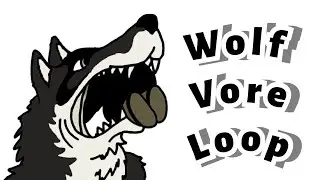 Wolf Vore Animation Loop | (wolf eats grandma)