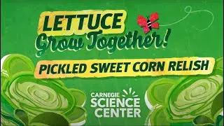 Pickled Sweet Corn Relish Recipe — Lettuce Grow Together