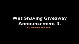 Wet Shaving Giveaway Announcement 3.