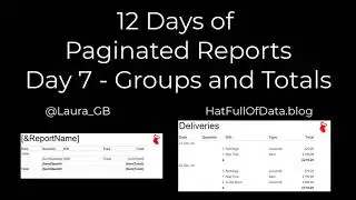 12 Days of Paginated Reports - Day 7 - Groups and Totals