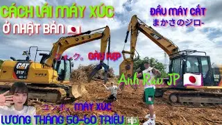 cách lái máy xúc ở Nhật Bản 🇯🇵