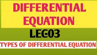 Types of differential equations//O.D.E//P.D.E