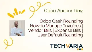 Odoo Cash Rounding: How to Manage Invoices | Vendor Bills | Expense Bills | User Default Rounding