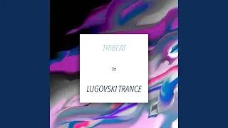 Lugovski Trance