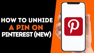 How To Unhide A Pin On Pinterest | NEW METHOD