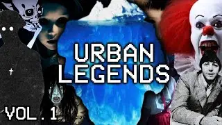 The ULTIMATE Urban Legend Iceberg Explained | Vol.1