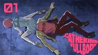 CATHERINE: FULL BODY - Прохождение pt1 - Первая ночь и встреча с Кэтрин