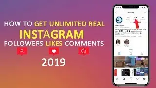 How to Get Unlimited Real instagram Followers Like Comment 2019