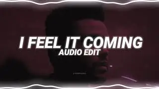 i feel it coming - the weeknd ft. daft punk [edit audio]