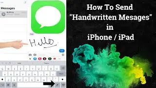 Write Handwritten Message in iPhone/ iPad |  iMessages  Handwriting, Scribble Feature iOS