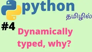 Python is why dynamically typed | Tamil