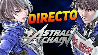 JUGANDO ASTRAL CHAIN  Y BAYONETTA 2 - 5°To ANIVERSARIO - CHARLA Y PLATINUMGAMES Y HIDEAKI ITSUNO.