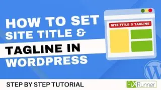 How To Set Site Title And Tagline In WordPress