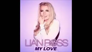 Lian Ross - My Love