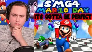SMG4: MAR10 DAY | It's Gotta Be Perfect..........