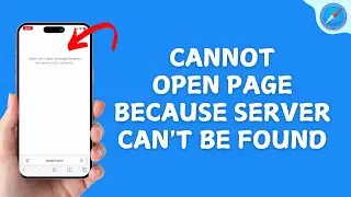 How to Fix Safari Cannot Open the Page Because the Server Can't Be Found?