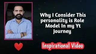 Why i consider IEG is my Role Model in my Youtube journey | Inspirational Video Dedicated By IEG