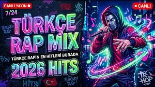 Türkçe Rap Mix Canlı Yayın 🔴 | En Çok Dinlenen Türkçe Rap Şarkılar 2026 / 7/24 Rap Radyo
