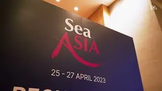 Our highlights from Sea Asia 2023