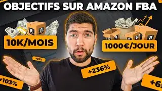 🎯 OBJECTIFS CHIFFRÉS et RÉALISTES sur AMAZON FBA (quand on débute)
