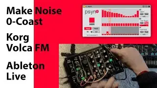 psyn max for live with 0-Coast and Volca FM _ jam 1
