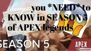 things you *NEED* To Know for SEASON 5 of Apex legends!!